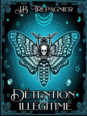 cover image of Détention Illégitime